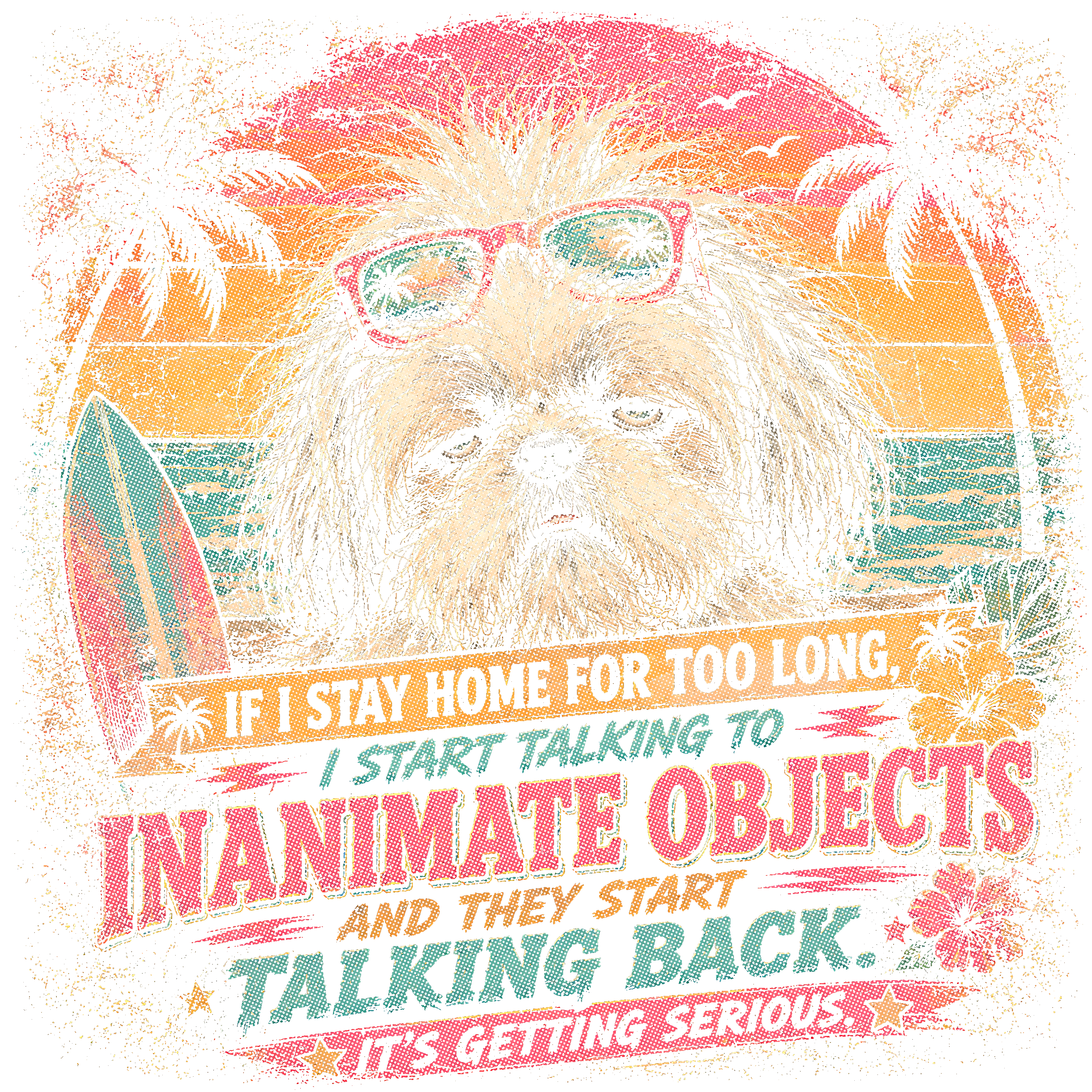 Retro Shih Tzu Beach Vibe T-Shirt - "Talking to Inanimate Objects" Funny Dog Lover Graphic 10x10