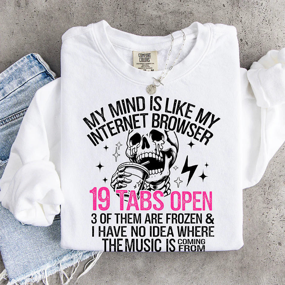 My Mind Is Like My Internet Browser – Funny Skull DTF Transfer