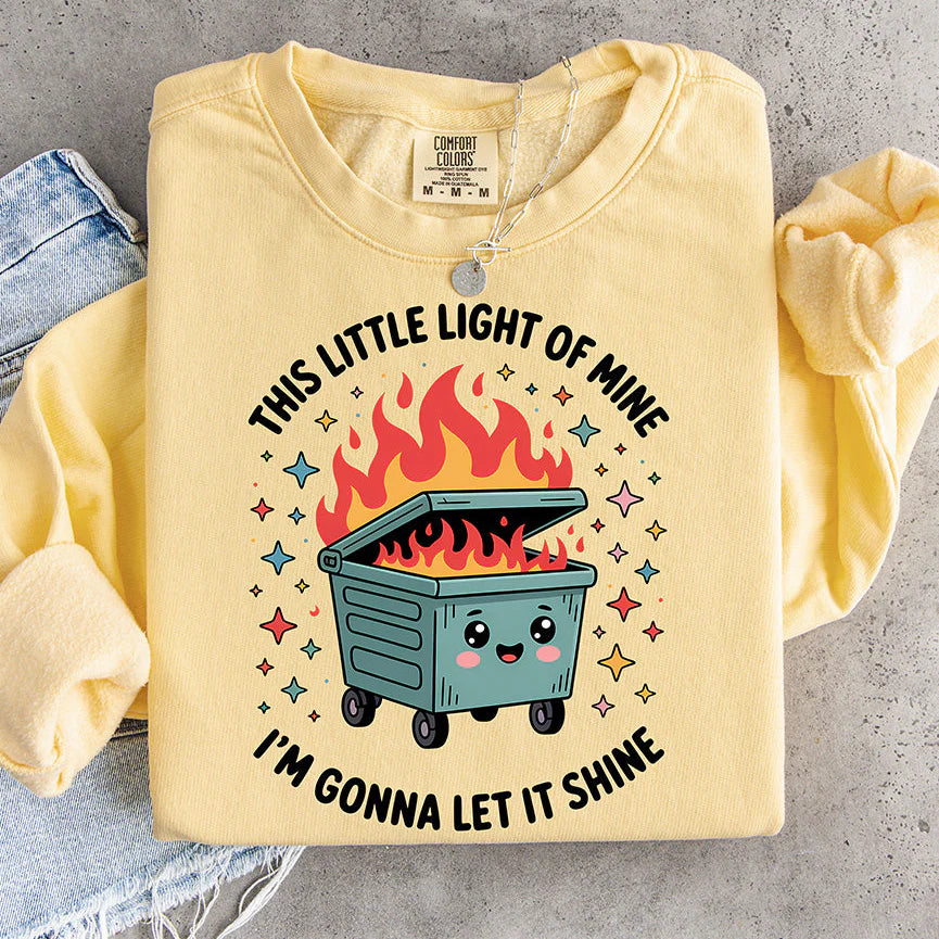 This Little Light of Mine Dumpster Fire DTF Transfer - Ready to Press