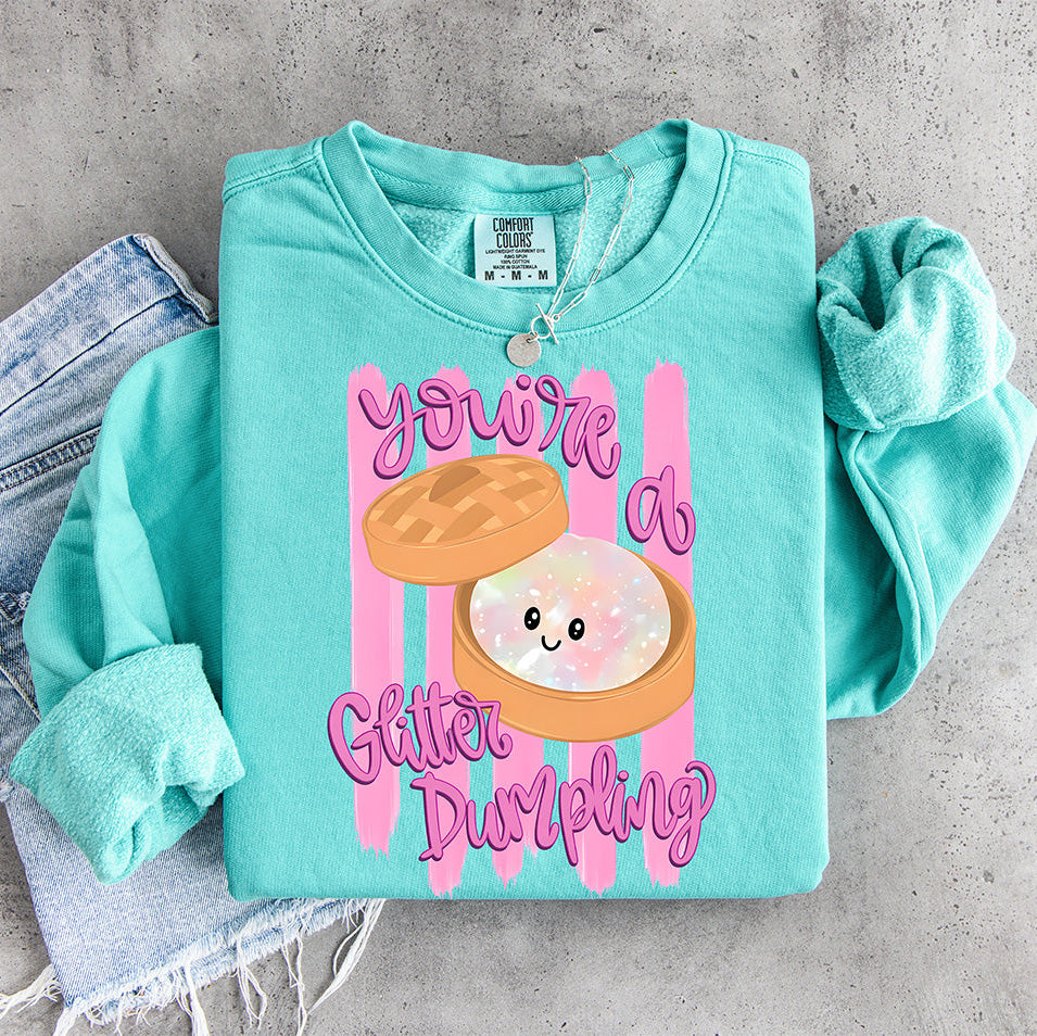 You're a Glitter Dumpling Graphic Design