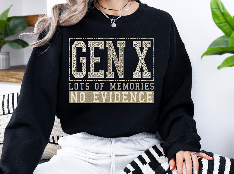 Gen X Lots of Memories No Evidence DTF Transfer | Funny Retro Gen X Design
