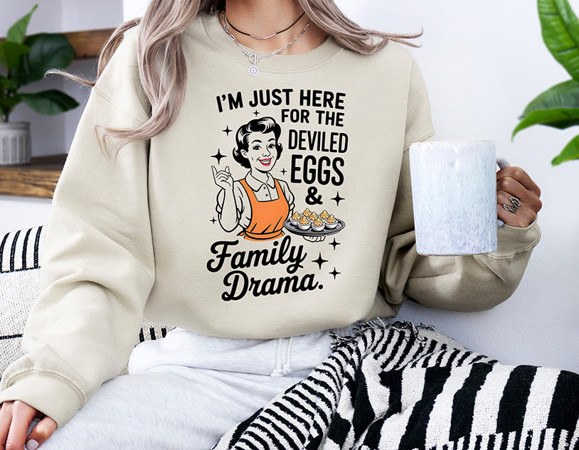 I’m Just Here for the Deviled Eggs & Family Drama DTF Transfer | Funny Thanksgiving