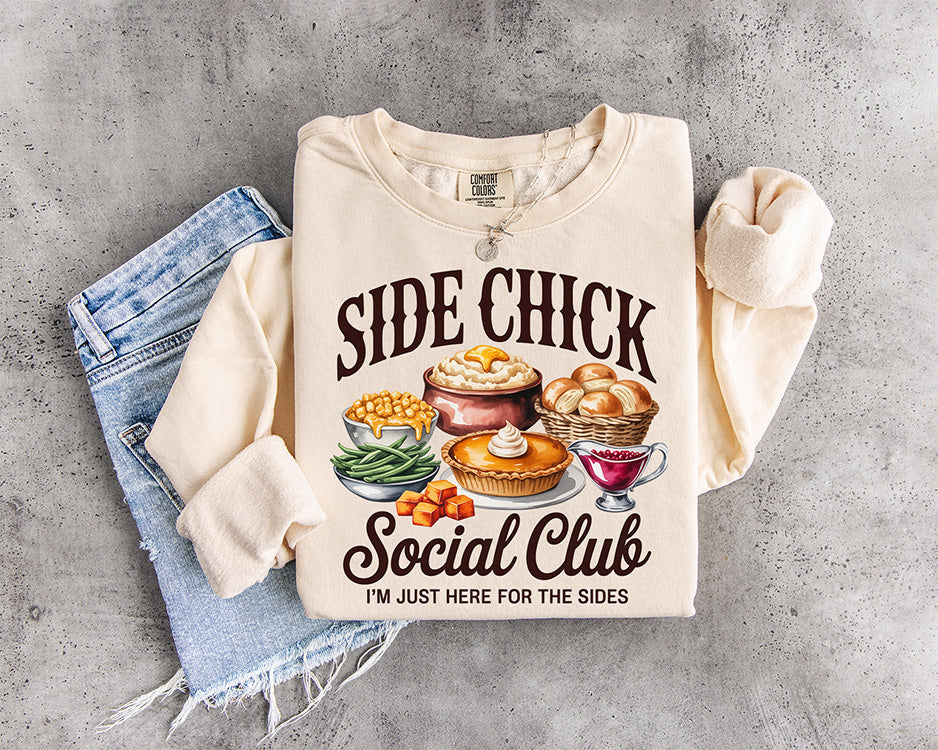 Side Chick Social Club Thanksgiving DTF transfer with mashed potatoes mac and cheese rolls green beans pumpkin pie and cranberry sauce