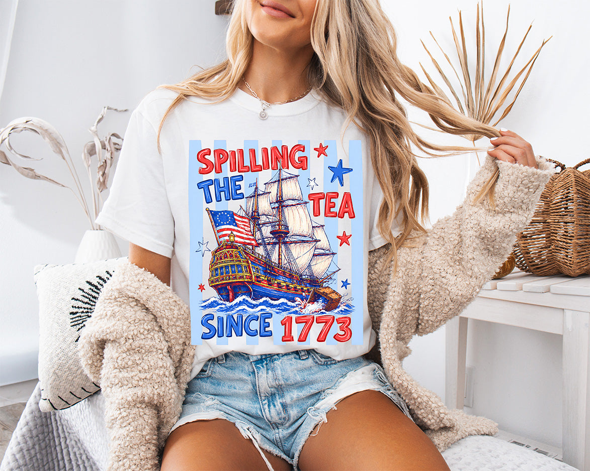 Spilling the Tea Since 1773 Design – Funny Boston Tea Party 4th of July