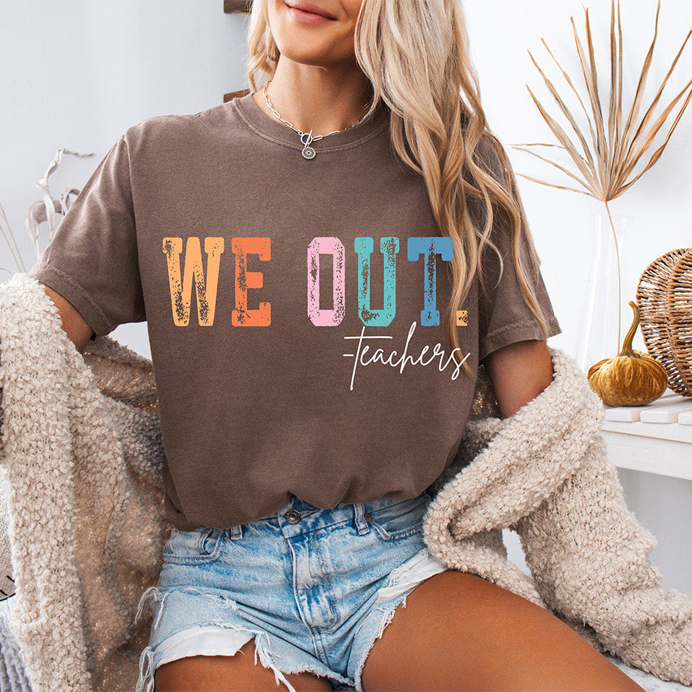 We Out. Teachers Retro Colorful Teacher Shirt | Funny Last Day of School Graphic