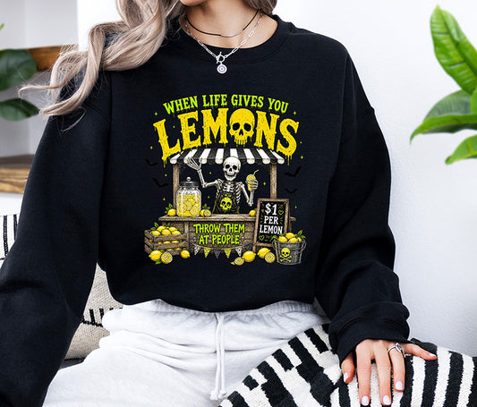 When Life Gives You Lemons sarcastic skeleton lemonade stand DTF transfer with Throw Them at People quote